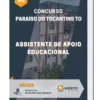 Apostila Assistente de Apoio Educacional Concurso de Paraíso do Tocantins TO 2023