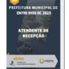 Apostila Atendente De Recepção Prefeitura de Entre Rios SC 2023