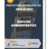 Apostila Auxiliar Administrativo Prefeitura de Jupiá SC 2023