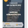 Apostila Auxiliar Administrativo Fundação do ABC Itatiba SP 2023