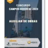 Apostila Auxiliar De Obras Concurso de Campos Novos SC 2023