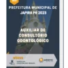 Apostila Auxiliar de Consultório Odontológico Prefeitura de Japira PR 2023