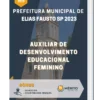 Apostila Auxiliar de Desenvolvimento Educacional Feminino Prefeitura de Elias Fausto SP 2023