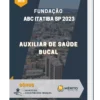 Apostila Auxiliar de Saúde Bucal Fundação do ABC Itatiba SP 2023