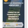 Apostila Condutor do Transporte de Urgência e Emergência Prefeitura de Iperó SP 2023