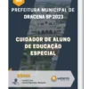 Apostila Cuidador de Aluno de Educação Especial Prefeitura de Dracena SP 2023