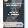 Apostila Fiscal de Patrimônio Prefeitura de Uberlândia MG 2023
