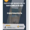 Apostila Fisioterapeuta Prefeitura de Santa Amélia PR 2023