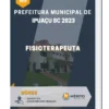 Apostila Fisioterapeuta Prefeitura de Ipuaçu SC 2023