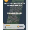 Apostila Fonoaudiólogo Prefeitura de Flora Rica SP 2023