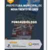 Apostila Fonoaudiólogo Prefeitura de Nova Trento SC 2023