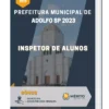 Apostila Inspetor de Alunos Prefeitura de Adolfo SP 2023