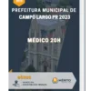 Apostila Médico 20H Prefeitura de Campo Largo PR 2023