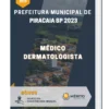 Apostila Médico Dermatologista Prefeitura de Piracaia SP 2023