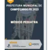 Apostila Médico Pediatra Prefeitura de Campo Largo PR 2023