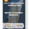 Apostila Médico Veterinário Municipal Prefeitura de Parapuã SP 2023