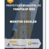 Apostila Monitor Escolar Prefeitura de Parapuã SP 2023