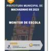Apostila Monitor de Escola Prefeitura de Machadinho RS 2023