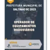 Apostila Operador De Equipamentos Rodoviários Prefeitura de Saltinho SC 2023