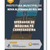 Apostila Operador De Máquina Pá Carregadeira Prefeitura de Nova Alvorada do Sul MS 2023