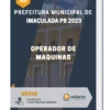 Apostila Operador De Maquinas Prefeitura de Imaculada PB 2023