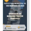 Apostila Operador de Máquina Trator Agrícola Prefeitura de São Martinho SC 2023