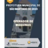 Apostila Operador de Máquinas Prefeitura de São Martinho SC 2023