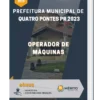 Apostila Operador de Máquinas Prefeitura de Quatro Pontes PR 2023