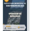 Apostila Operador de Máquinas Prefeitura de Bom Princípio RS 2023