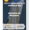 Apostila Operador de Máquinas Prefeitura de Parapuã SP 2023