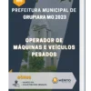 Apostila Operador de Máquinas e Veículos Pesados Prefeitura de Grupiara MG 2023