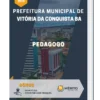 Apostila Pedagogo Prefeitura de Vitória da Conquista BA 2023