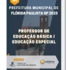 Apostila Professor De Educação Básica I Educação Especial Prefeitura de Flórida Paulista SP 2023