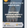 Apostila Professor Educação Básica II Educação Física Prefeitura de Adolfo SP 2023
