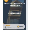 Apostila Professor II Prefeitura de Jupiá SC 2023