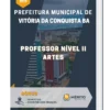 Apostila Professor Nível II Artes Prefeitura de Vitória da Conquista BA 2023