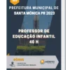 Apostila Professor de Educação Infantil 40 h Prefeitura de Santa Mônica PR 2023