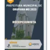 Apostila Recepcionista Prefeitura de Grupiara MG 2023