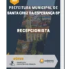 Apostila Recepcionista Prefeitura de Santa Cruz da Esperança SP 2023