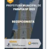 Apostila Recepcionista Prefeitura de Parapuã SP 2023