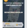 Apostila Secretário Escolar Prefeitura de Campo Largo PR 2023
