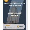 Apostila Secretário de Escola Prefeitura de Adolfo SP 2023