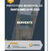 Apostila Servente Prefeitura de Santa Amélia PR 2023