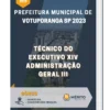 Apostila Técnico Do Executivo XIV Administração Geral III Prefeitura de Votuporanga SP 2023