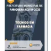 Apostila Técnico Em Farmácia Prefeitura de Pariquera Açu SP 2023