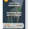 Apostila Tecnólogo Área Gestão Pública Concurso IF Goiano GO 2023