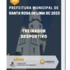 Apostila Treinador Desportivo Prefeitura de Santa Rosa de Lima SC 2023