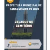 Apostila Zelador de Cemitério Prefeitura de Santa Mônica PR 2023