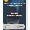 Apostila Agente Administrativo Prefeitura de Chiapetta RS 2023