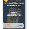 Apostila Agente Administrativo Prefeitura de Blumenau SC 2023